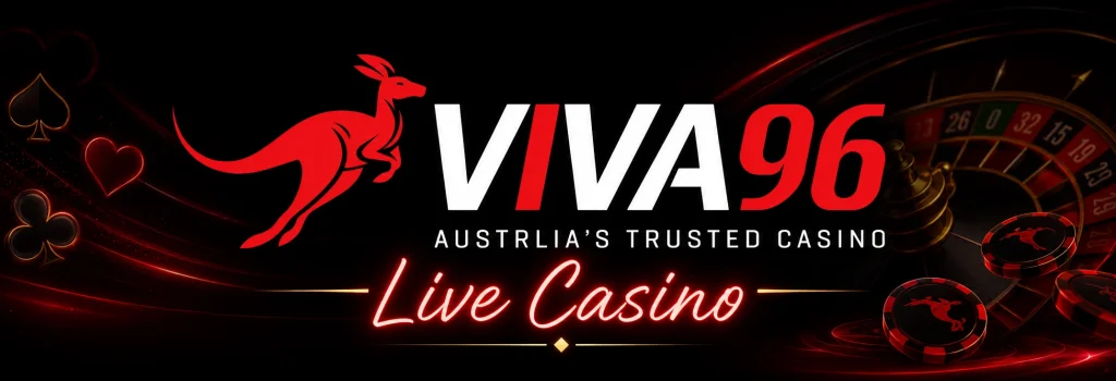 Viva96 Live Casino Australia: Games, Tables and How to Play